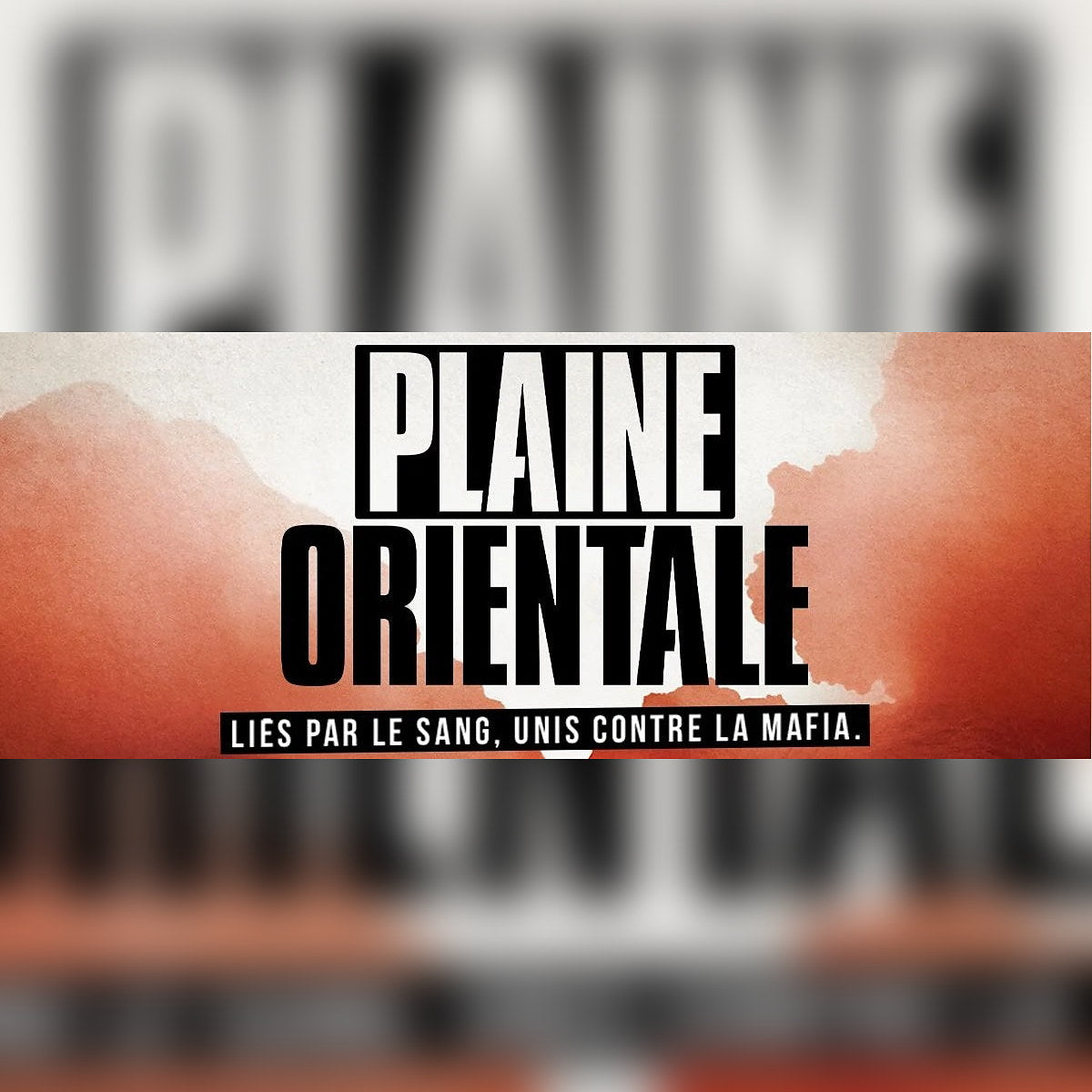 Affiche de la série corse Plaine Orientale sur Canal+